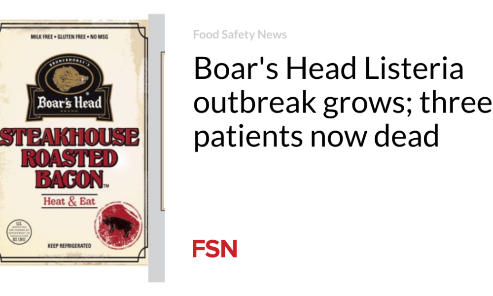 The Boar's Head Listeria outbreak is growing; three patients have now died